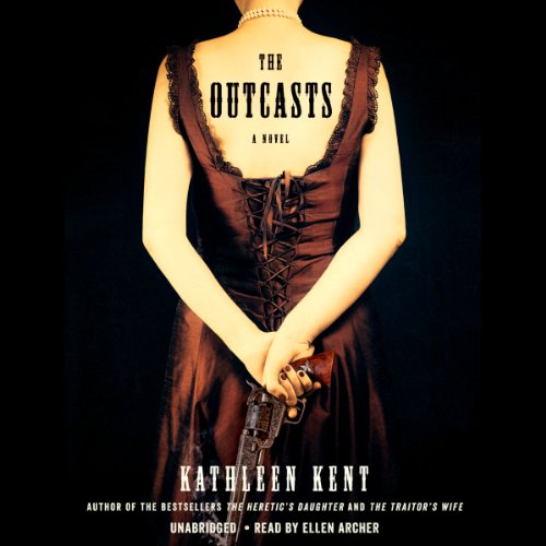 The Outcasts Audiobook By Kathleen Kent cover art