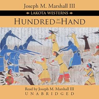 Hundred in the Hand Audiobook By Joseph M. Marshall III cover art