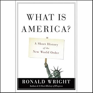 What Is America Audiolibro Por Ronald Wright arte de portada