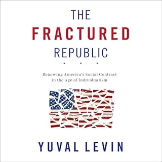 The Fractured Republic Audiobook By Yuval Levin cover art