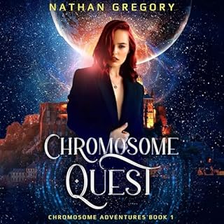 Chromosome Quest Audiobook By Nathan Gregory cover art