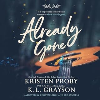 Already Gone Audiolibro Por Kristen Proby, K.L. Grayson arte de portada