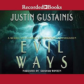 Evil Ways Audiobook By Justin Gustainis cover art