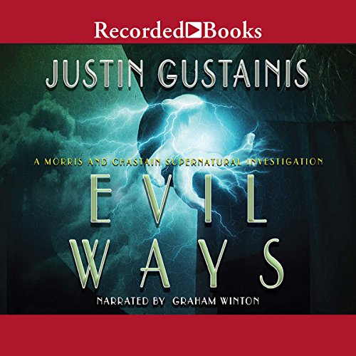 Evil Ways Audiobook By Justin Gustainis cover art