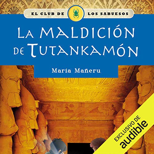 La maldición de Tutankamón (Narración en Castellano) [The Curse of Tutankhamen] Audiolibro Por Maria Ma&