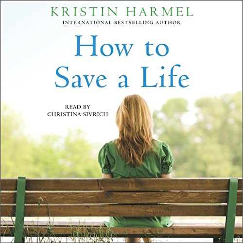 How to Save a Life Audiolibro Por Kristin Harmel arte de portada