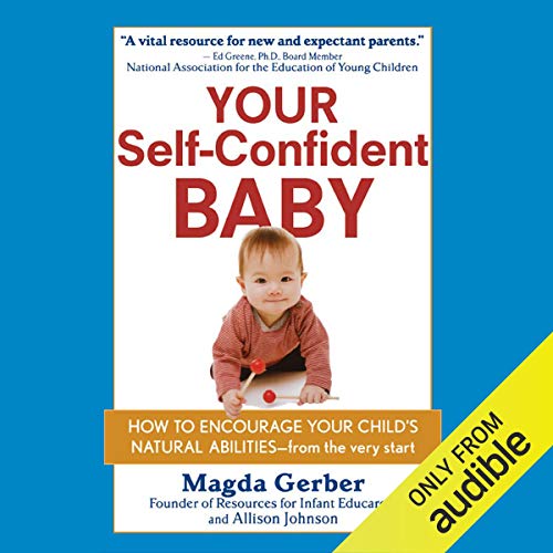 Your Self-Confident Baby Audiobook By Allison Johnson, Magda Gerber cover art