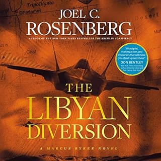 The Libyan Diversion Audiobook By Joel C. Rosenberg cover art