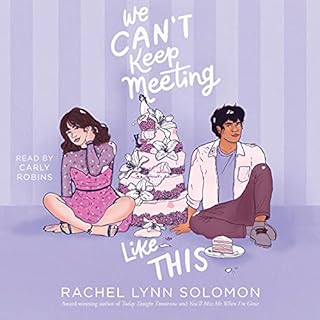 We Can't Keep Meeting like This Audiobook By Rachel Lynn Solomon cover art