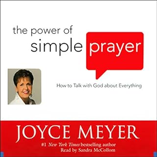 The Power of Simple Prayer Audiobook By Joyce Meyer cover art