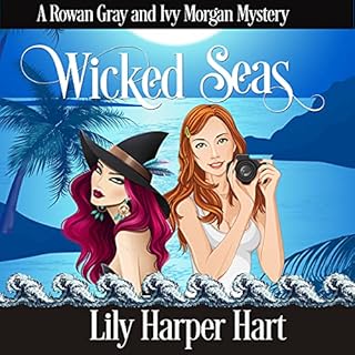 Wicked Seas: A Rowan Gray and Ivy Morgan Mystery Audiolibro Por Lily Harper Hart arte de portada