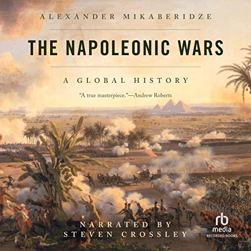 The Napoleonic Wars Audiobook By Alexander Mikaberidze cover art