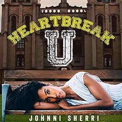 Heartbreak U Audiobook By Johnni Sherri cover art