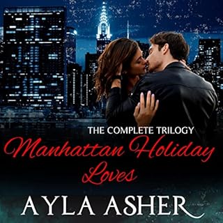 Manhattan Holiday Loves Series Box Set Audiobook By Ayla Asher cover art