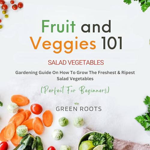 Fruit and Veggies 101 Audiolibro Por Green Roots arte de portada