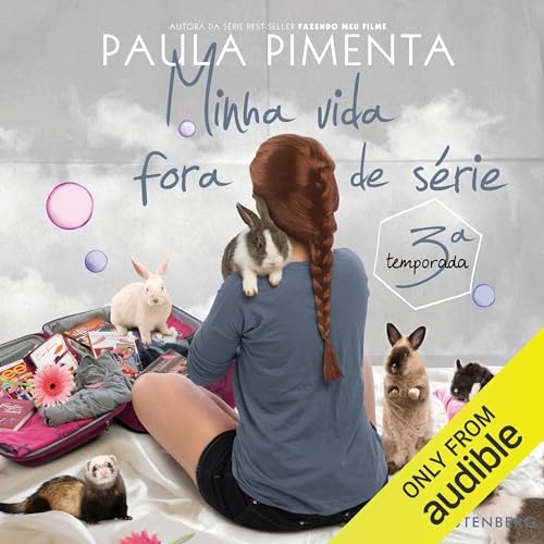 Minha Vida Fora De Serie - 3o Temporada Audiobook By Paula Pimenta cover art