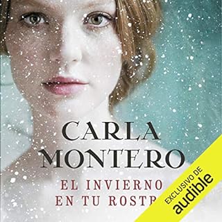 El invierno en tu rostro [The Winter in Your Face] Audiolibro Por Carla Montero arte de portada