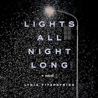 Lights All Night Long Audiobook By Lydia Fitzpatrick cover art