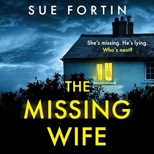 The Missing Wife Audiobook By Sue Fortin cover art