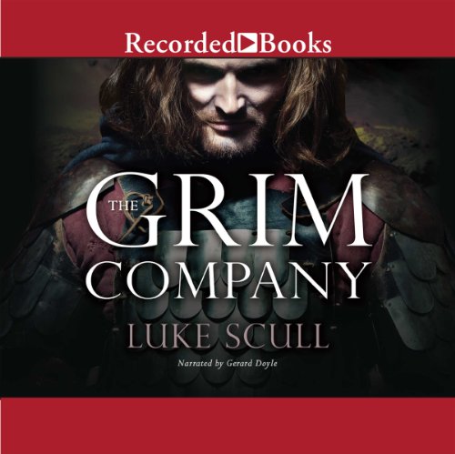 The Grim Company Audiobook By Luke Scull cover art