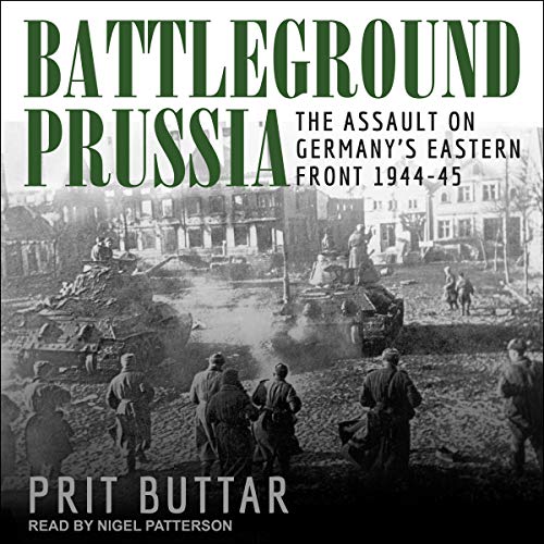 Battleground Prussia Audiobook By Prit Buttar cover art