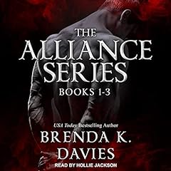 The Alliance Series, Books 1-3 Audiobook By Brenda K. Davies cover art