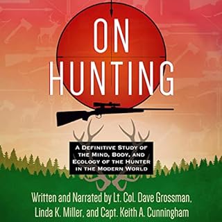 On Hunting Audiolibro Por Lt. Col. Dave Grossman, Linda K. Miller, Capt. Keith A. Cunningham arte de portada