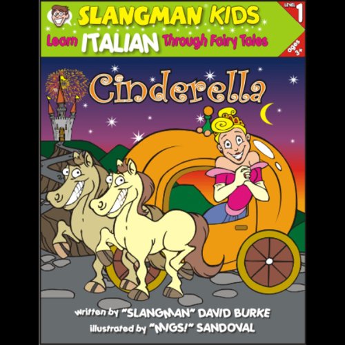 Slangman's Fairy Tales: English to Italian, Level 1 - Cinderella cover art