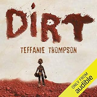 Dirt Audiobook By Teffanie Thompson cover art