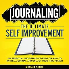 Journaling - The Ultimate Self Improvement cover art