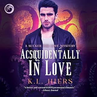 Acsquidentally in Love Audiobook By K.L. Hiers cover art