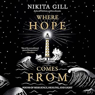 Where Hope Comes From Audiobook By Nikita Gill cover art