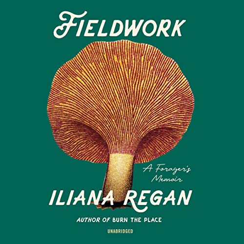 Fieldwork Audiobook By Iliana Regan cover art