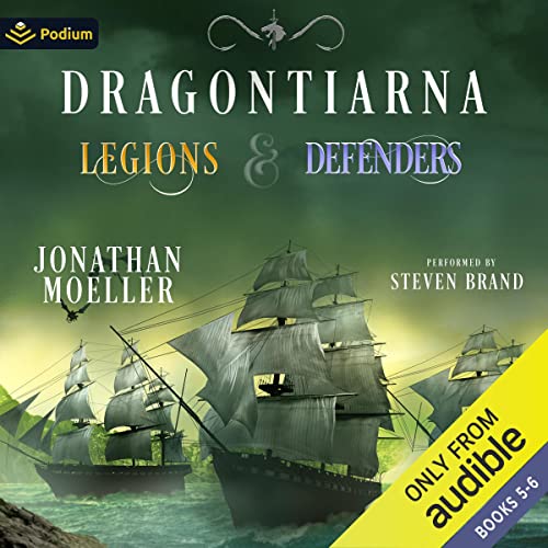 Dragontiarna: Legions & Defenders, Publisher's Pack 3 Audiobook By Jonathan Moeller cover art