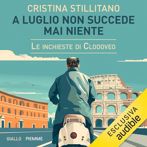 A luglio non succede mai niente Audiolivro Por Cristina Stillitano capa