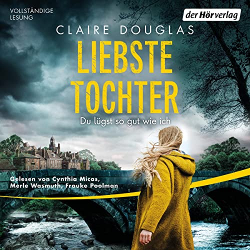 Liebste Tochter – Du lügst so gut wie ich Audiolivro Por Claire Douglas, Ivana Marinović - Übersetzer capa