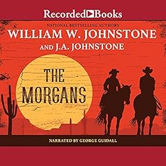 The Morgans Audiobook By J.A. Johnstone, William W. Johnstone cover art