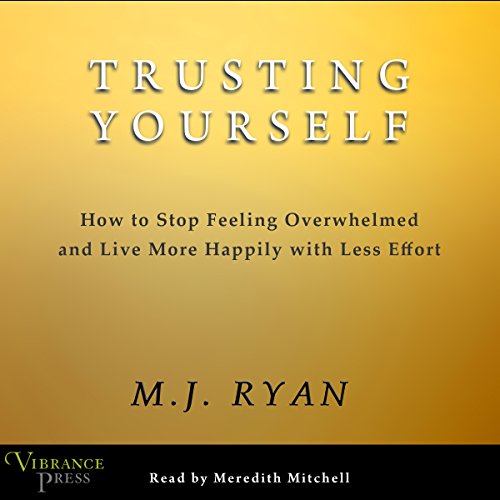 Trusting Yourself Audiolivro Por M. J. Ryan capa