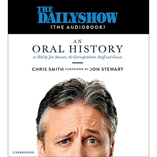 The Daily Show (the AudioBook) Audiobook By Jon Stewart - foreword, Chris Smith cover art