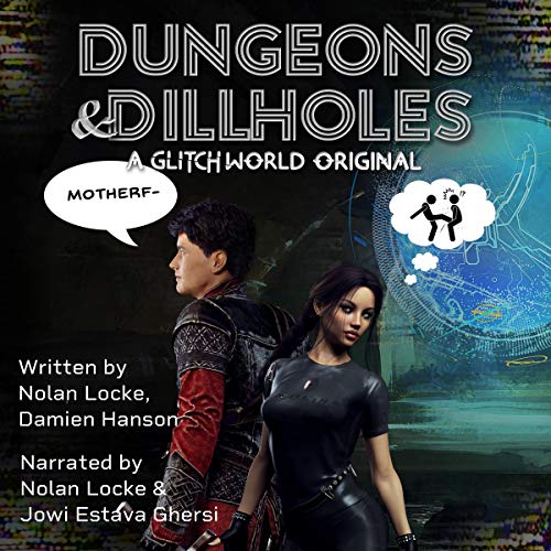 Dungeons & Dillholes Audiolibro Por Damien Hanson, Nolan Locke arte de portada