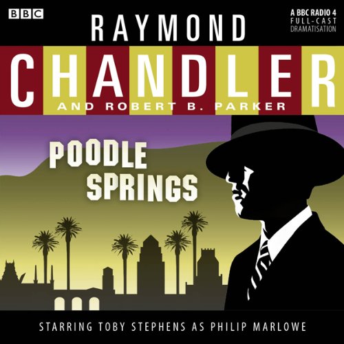 Raymond Chandler: Poodle Springs (Dramatised) cover art