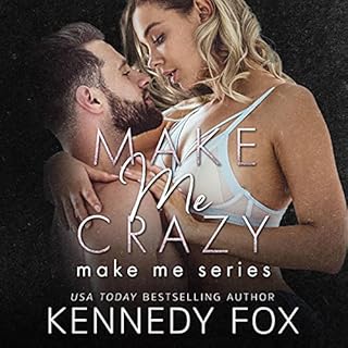 Make Me Crazy Audiobook By Kennedy Fox cover art