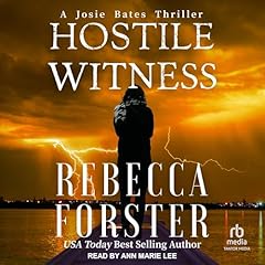 Hostile Witness: A Josie Bates Thriller cover art