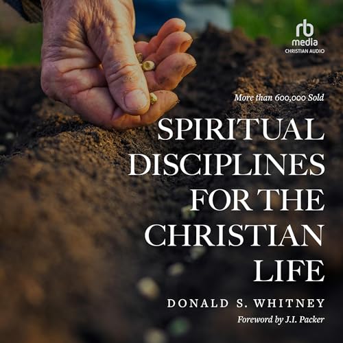 Spiritual Disciplines for the Christian Life cover art