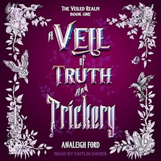 A Veil of Truth and Trickery Audiolibro Por Analeigh Ford arte de portada