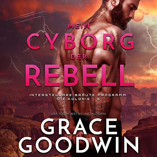 Mein Cyborg, der Rebell [Rogue Cyborg] copertina