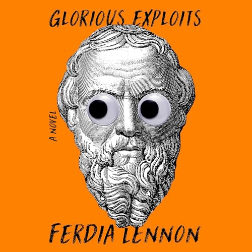 Glorious Exploits Audiolibro Por Ferdia Lennon arte de portada