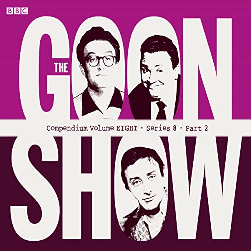 The Goon Show Compendium Volume Eight: Series 8, Part 2 cover art