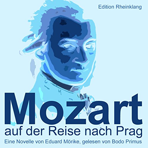 Mozart auf der Reise nach Prag Audiobook By Eduard Mörike cover art