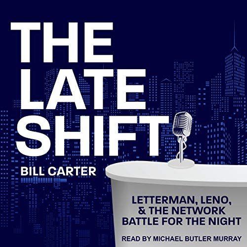 The Late Shift Audiobook By Bill Carter cover art